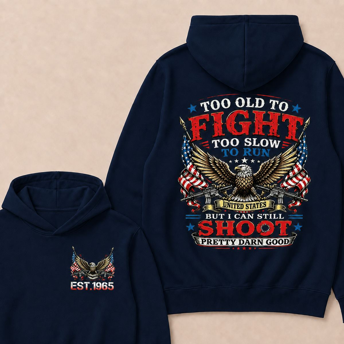 Too Old To Fight Too Slow To Run United States Custom Year Hoodies