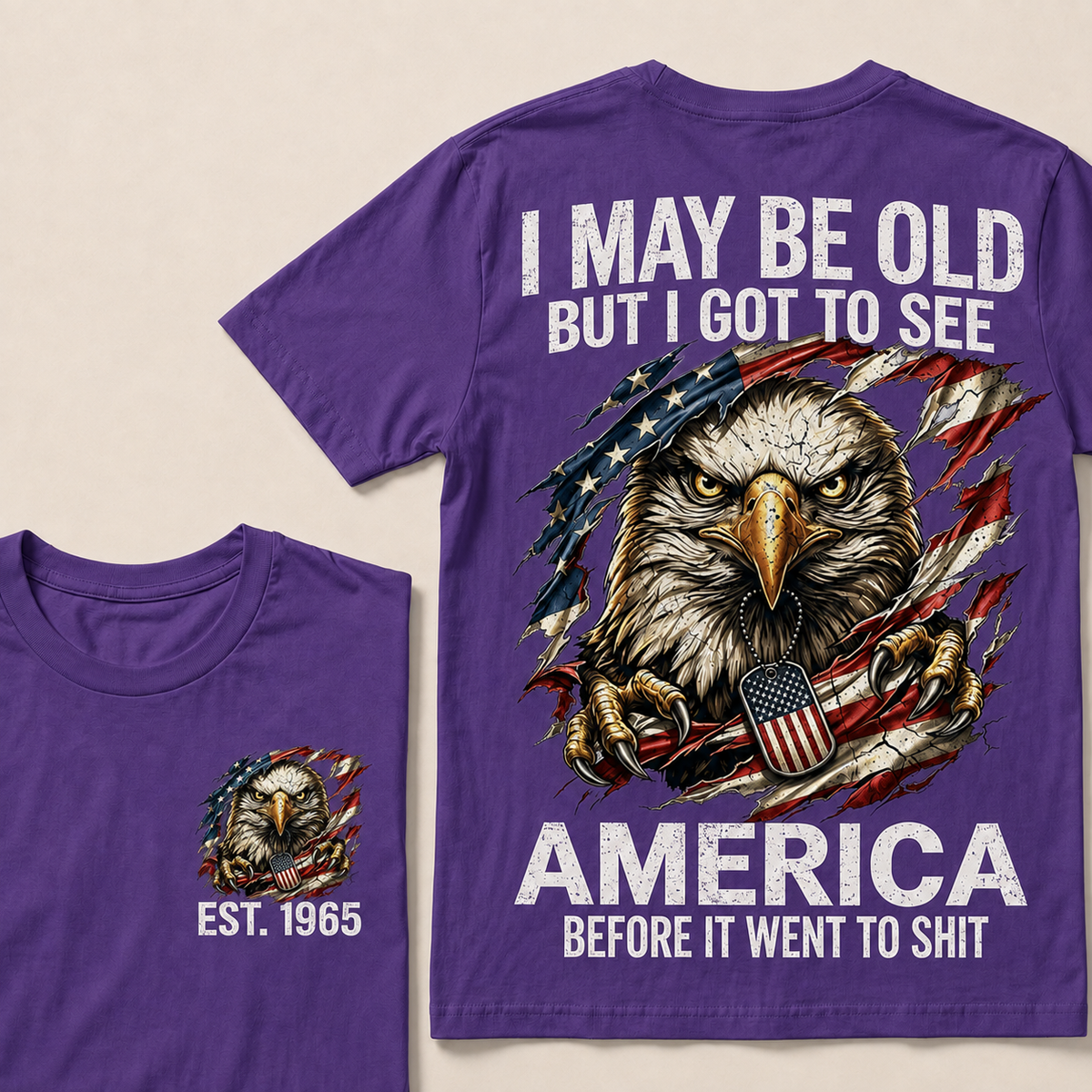 I May Be Old But I Got To See America Custom Year T-shirt
