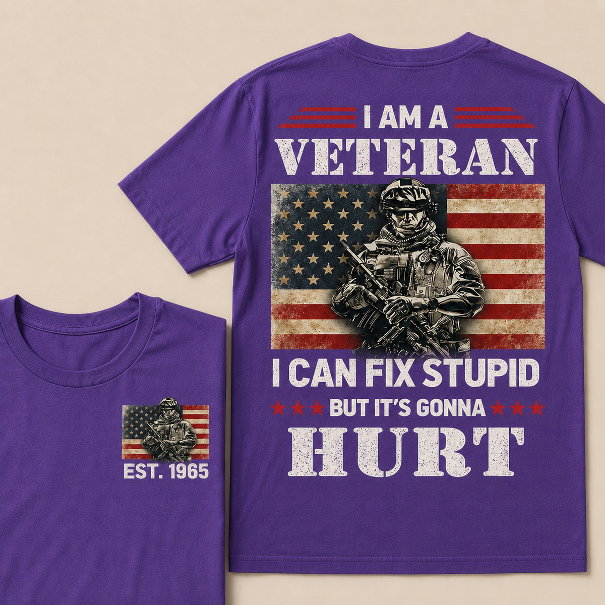 I Am A Veteran I Can Fix Stupid But It's Gonna Hurt Custom Year T-shirt