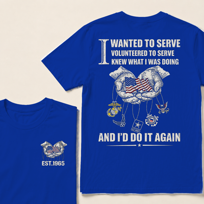 I Wanted To Serve Volunteered To Serve Custom Year Tops