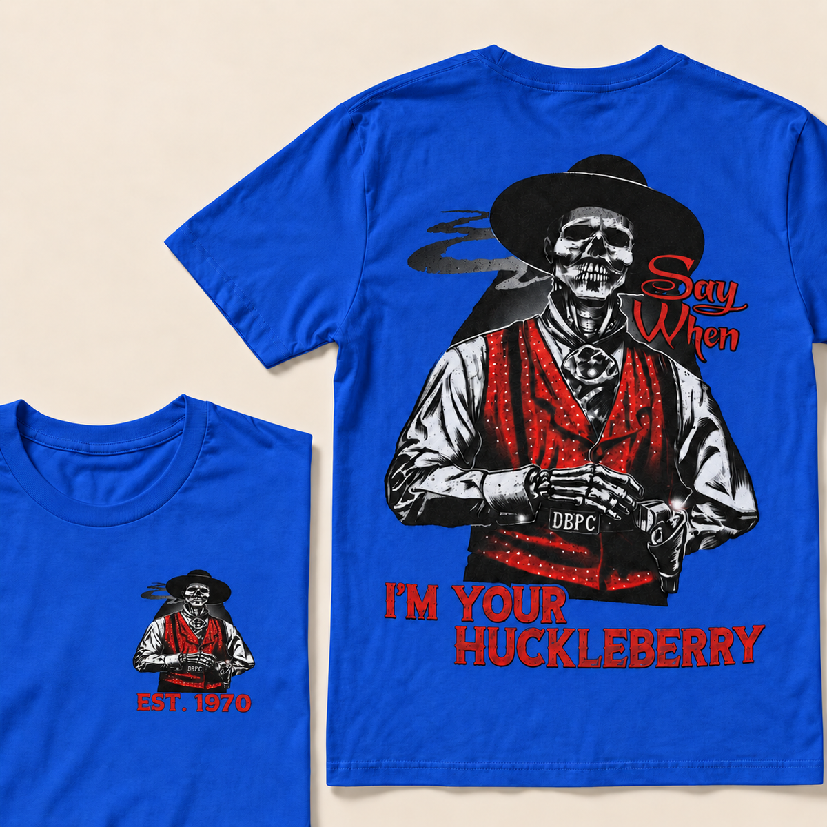 I'M YOUR HUCKLEBERRY Custom Year T-Shirt