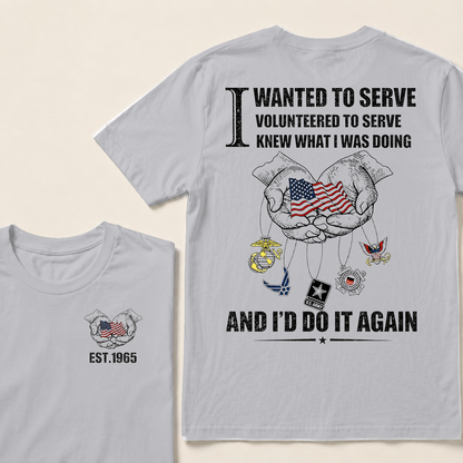 I Wanted To Serve Volunteered To Serve Custom Year Tops