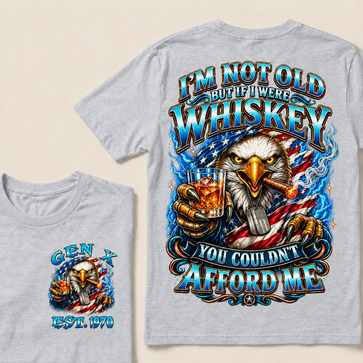 I'm Not Old But If I Were Whiskey You Couldn't Afford Me Custom Year T-shirt