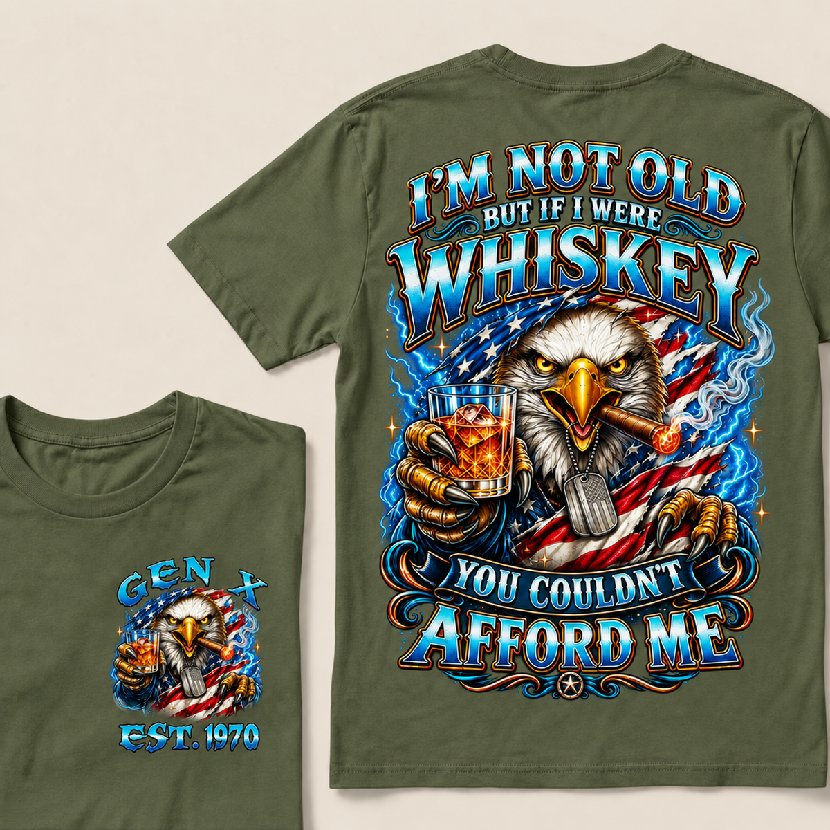 I'm Not Old But If I Were Whiskey You Couldn't Afford Me Custom Year T-shirt