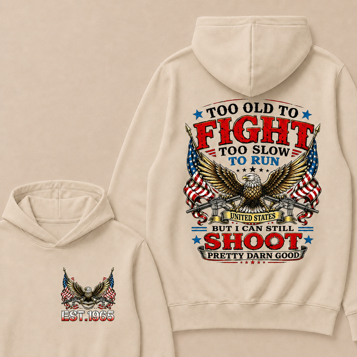 Too Old To Fight Too Slow To Run United States Custom Year Hoodies