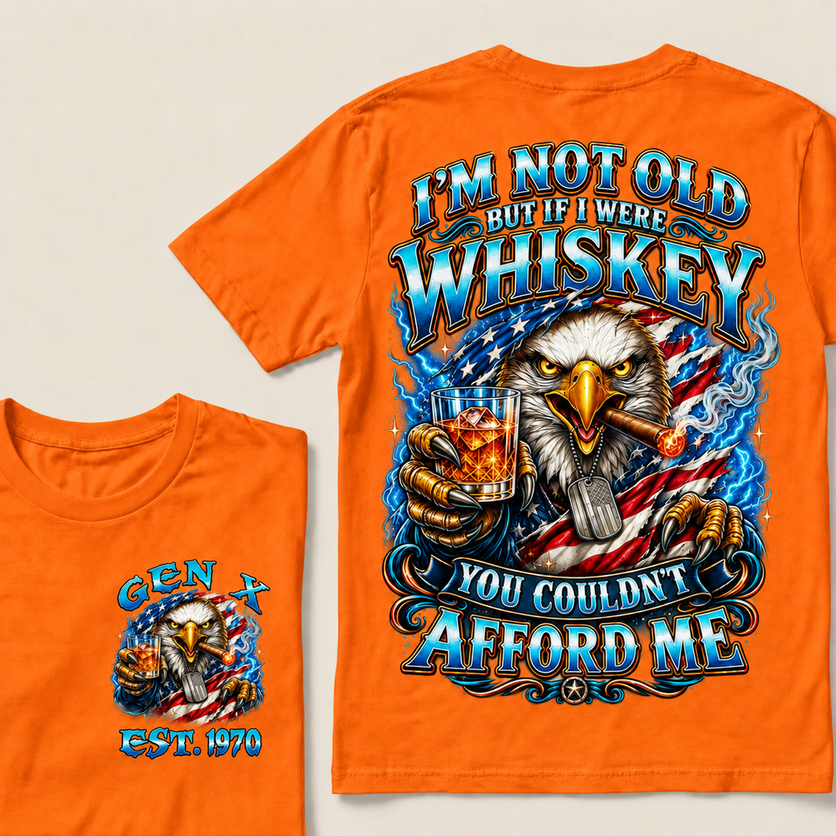 I'm Not Old But If I Were Whiskey You Couldn't Afford Me Custom Year T-shirt