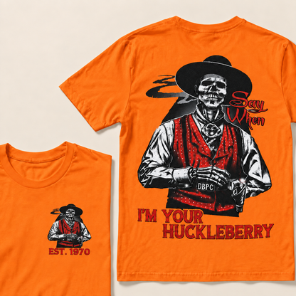 I'M YOUR HUCKLEBERRY Custom Year T-Shirt