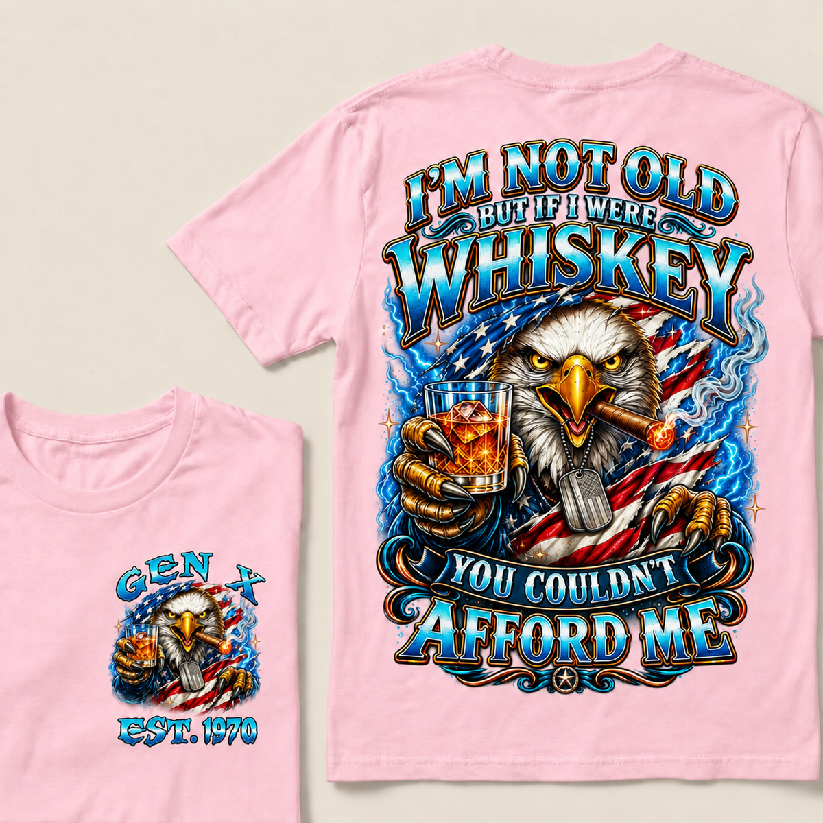 I'm Not Old But If I Were Whiskey You Couldn't Afford Me Custom Year T-shirt