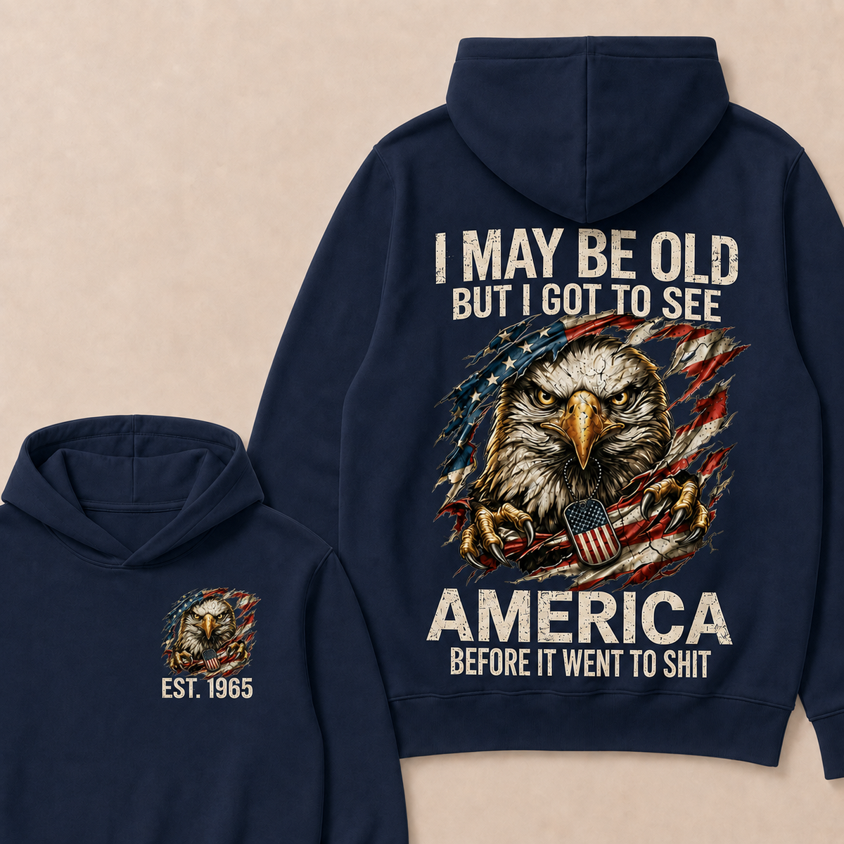 I May Be Old But I Got To See America Custom Year Hoodies