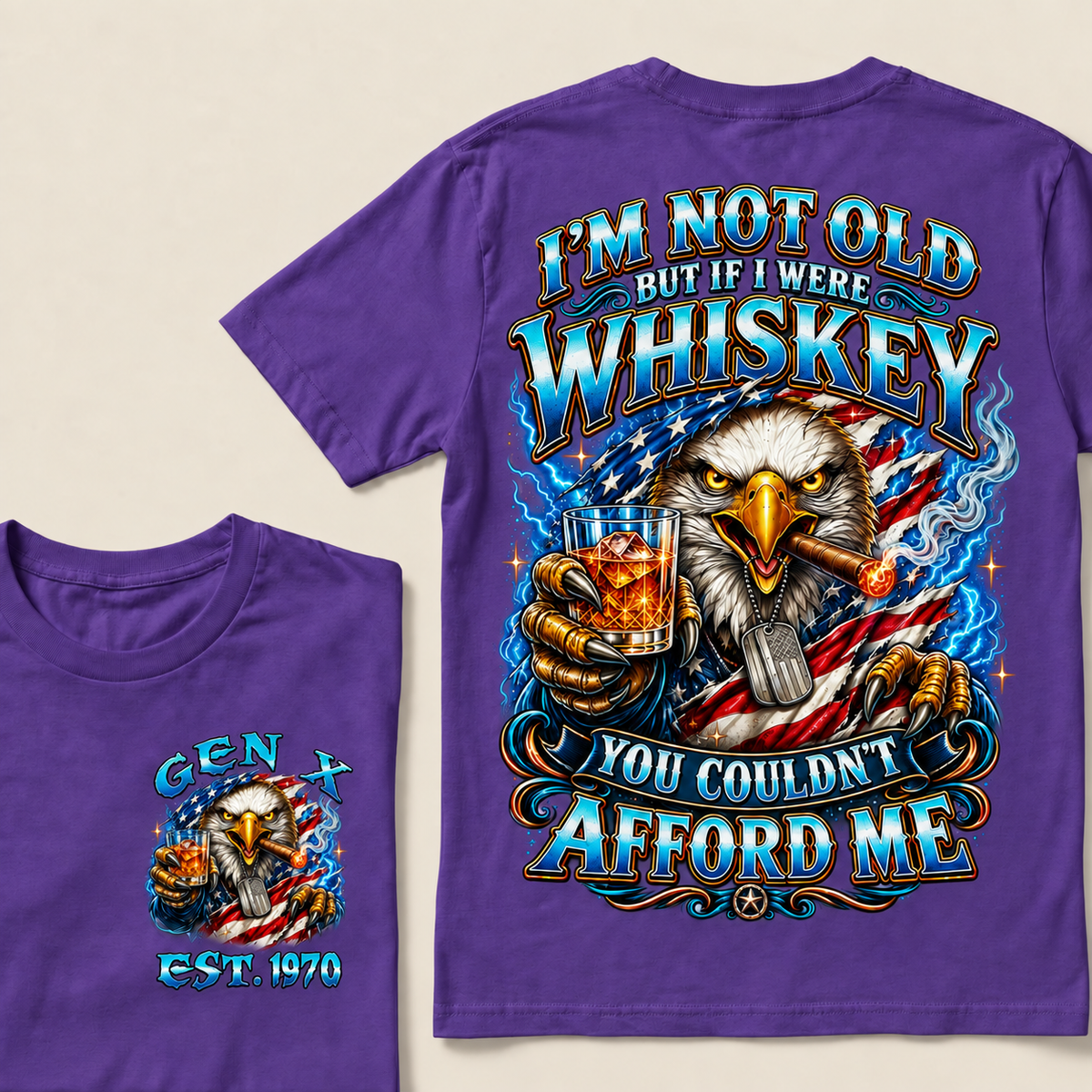 I'm Not Old But If I Were Whiskey You Couldn't Afford Me Custom Year T-shirt