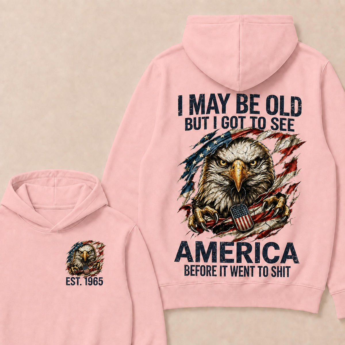 I May Be Old But I Got To See America Custom Year Hoodies
