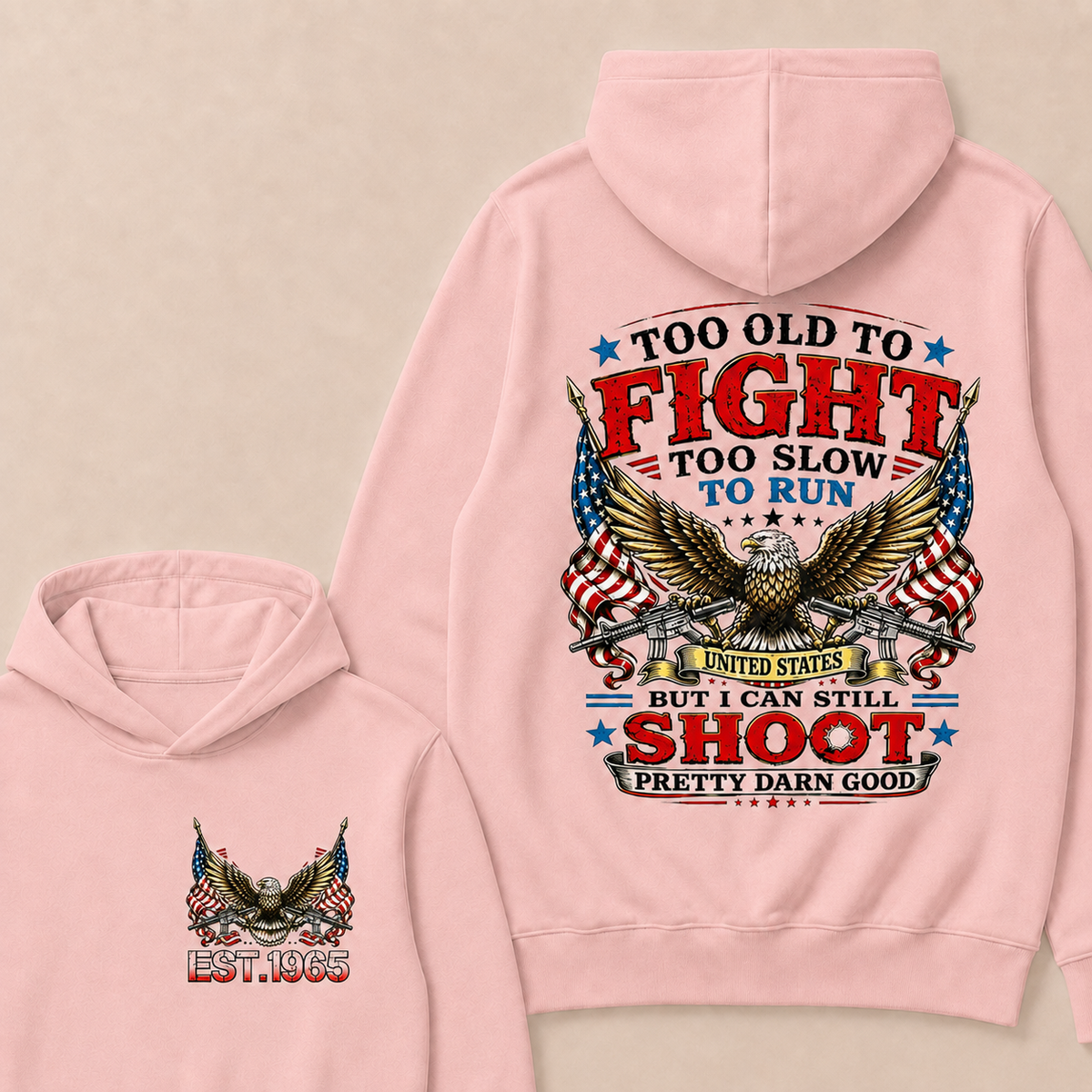 Too Old To Fight Too Slow To Run United States Custom Year Hoodies