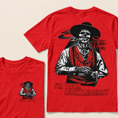 I'M YOUR HUCKLEBERRY Custom Year T-Shirt