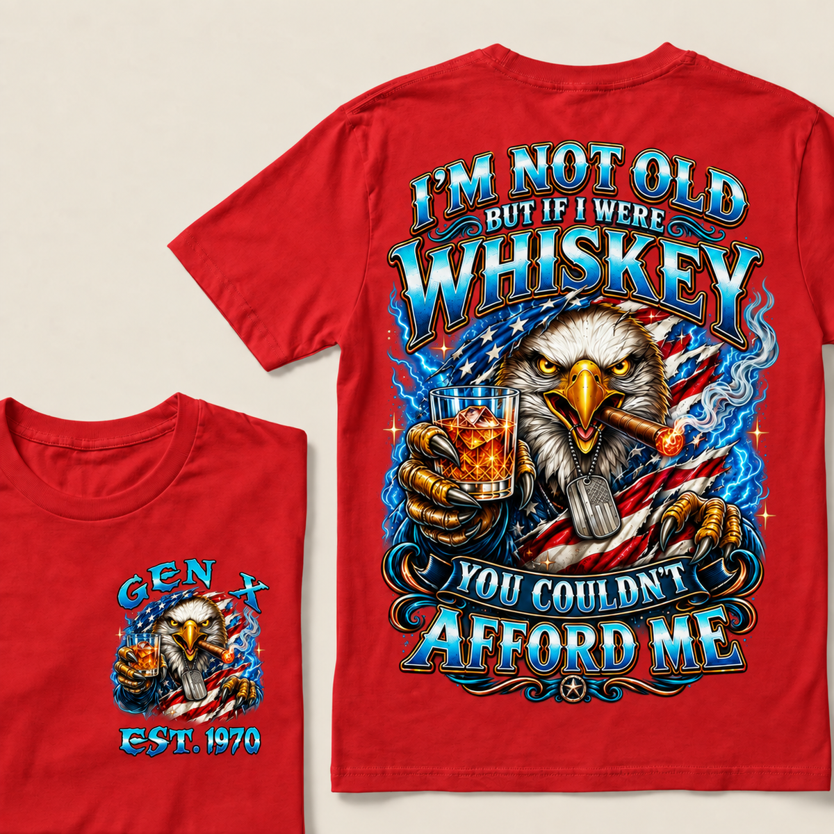 I'm Not Old But If I Were Whiskey You Couldn't Afford Me Custom Year T-shirt