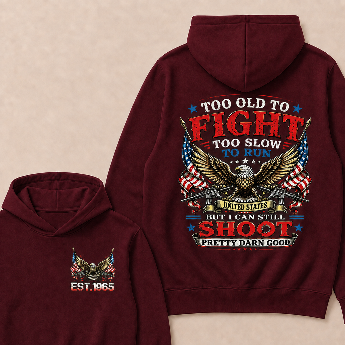 Too Old To Fight Too Slow To Run United States Custom Year Hoodies