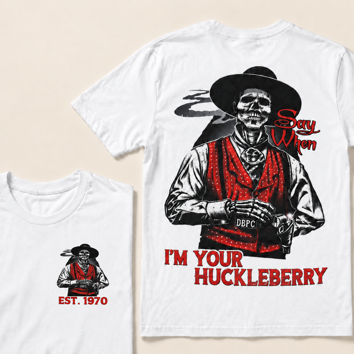 I'M YOUR HUCKLEBERRY Custom Year T-Shirt