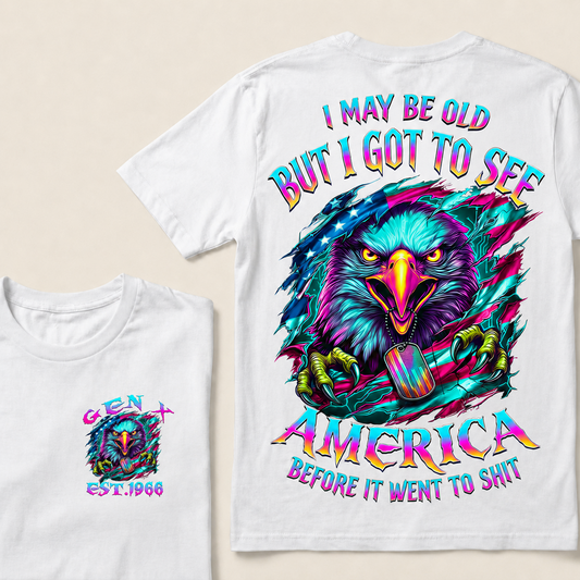 I May Be Old But I Got To See The Usa Before It Went To Shit Custom Year T-shirt