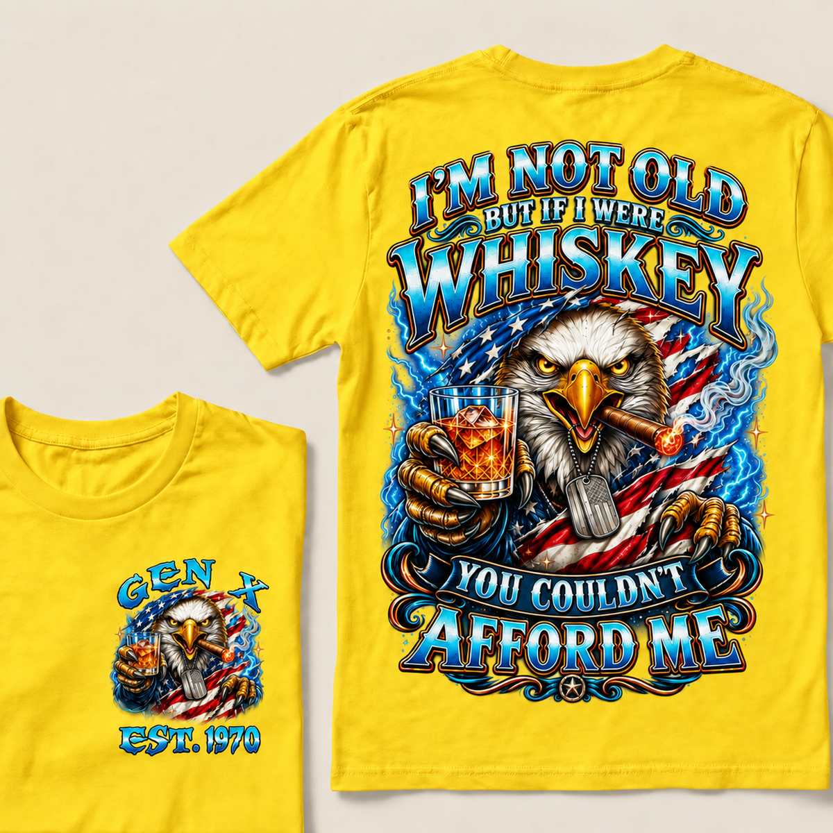 I'm Not Old But If I Were Whiskey You Couldn't Afford Me Custom Year T-shirt