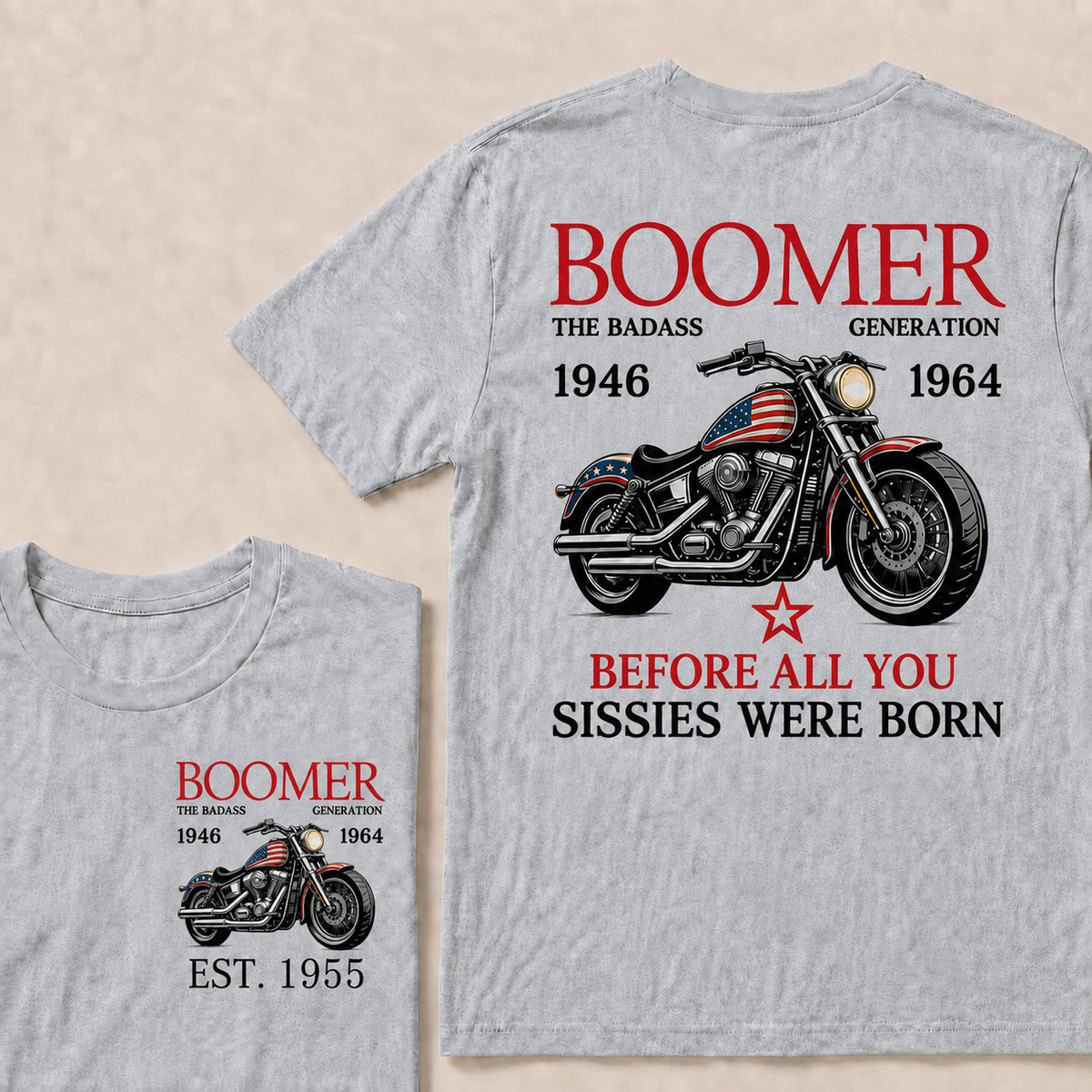 Boomer The Badass Generation Motorcycle rider Custom EST.Year T-shirt