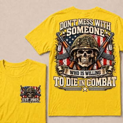 Custom Year Don't Mess With Combat Skull Veteran Tee