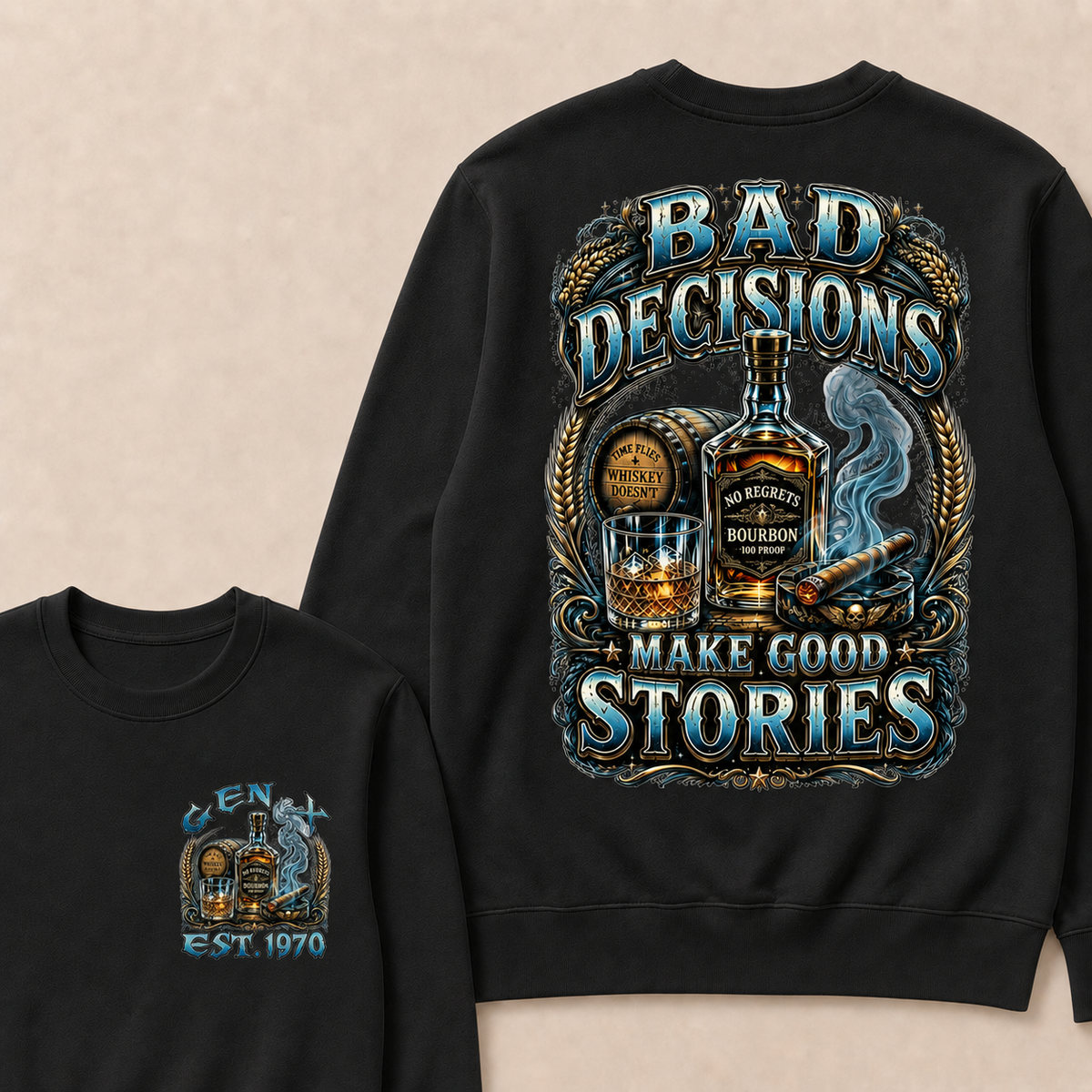 Bad Decisions Make Good Stories Custom Year Sweatshirt