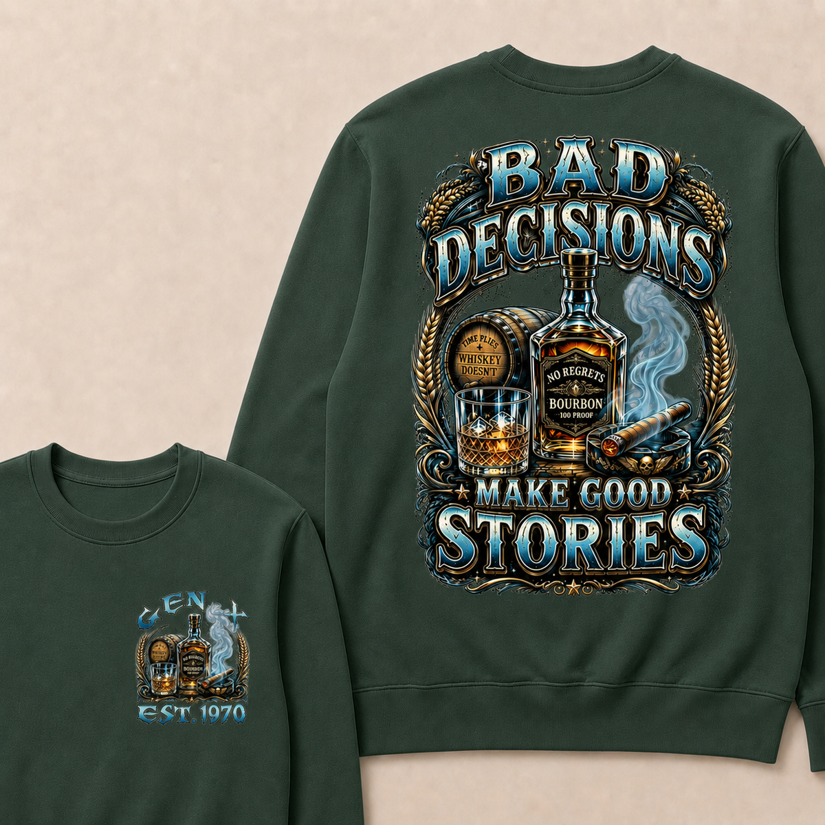 Bad Decisions Make Good Stories Custom Year Sweatshirt