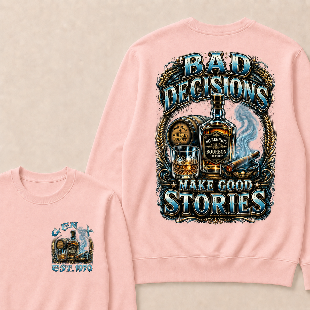 Bad Decisions Make Good Stories Custom Year Sweatshirt