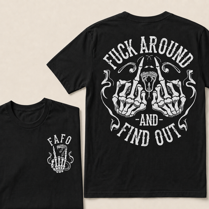 Fuck Around and Find Out T-shirt