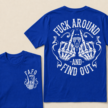 Fuck Around and Find Out T-shirt