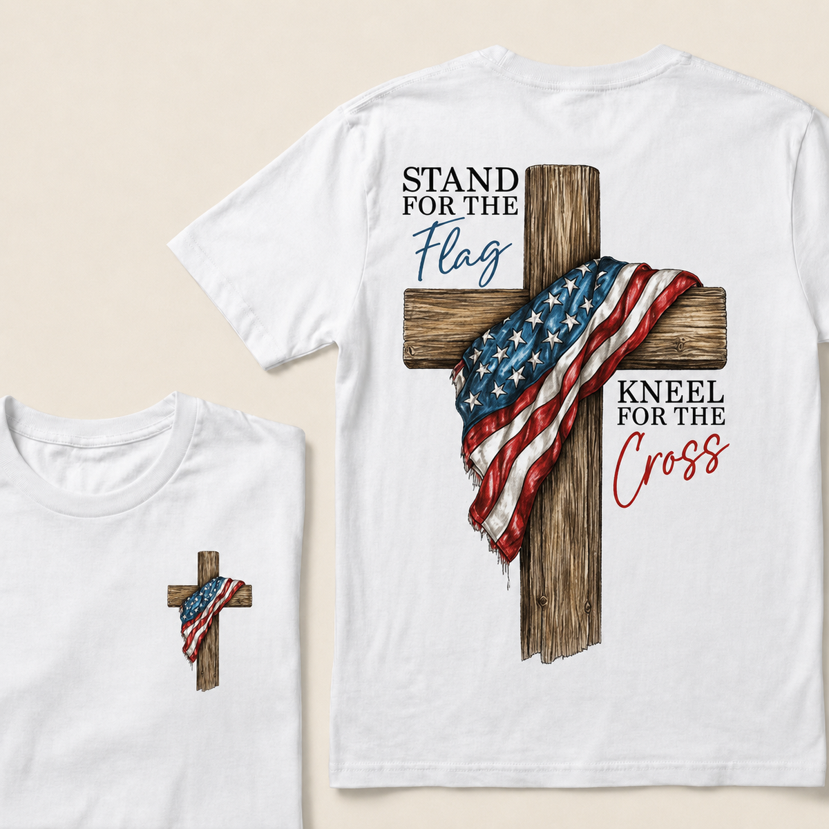 STAND FOR THE FLAG and KNEEL FOR THE CROSS T-Shirt