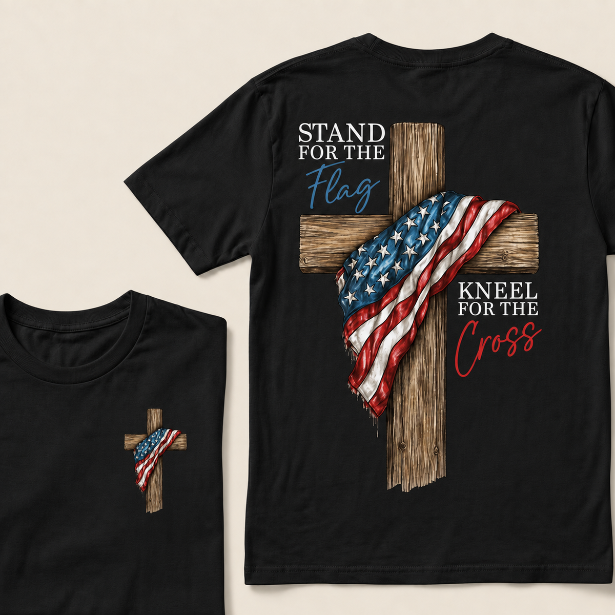 STAND FOR THE FLAG and KNEEL FOR THE CROSS T-Shirt