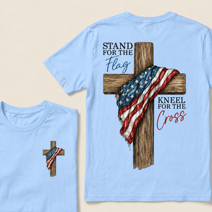 STAND FOR THE FLAG and KNEEL FOR THE CROSS T-Shirt