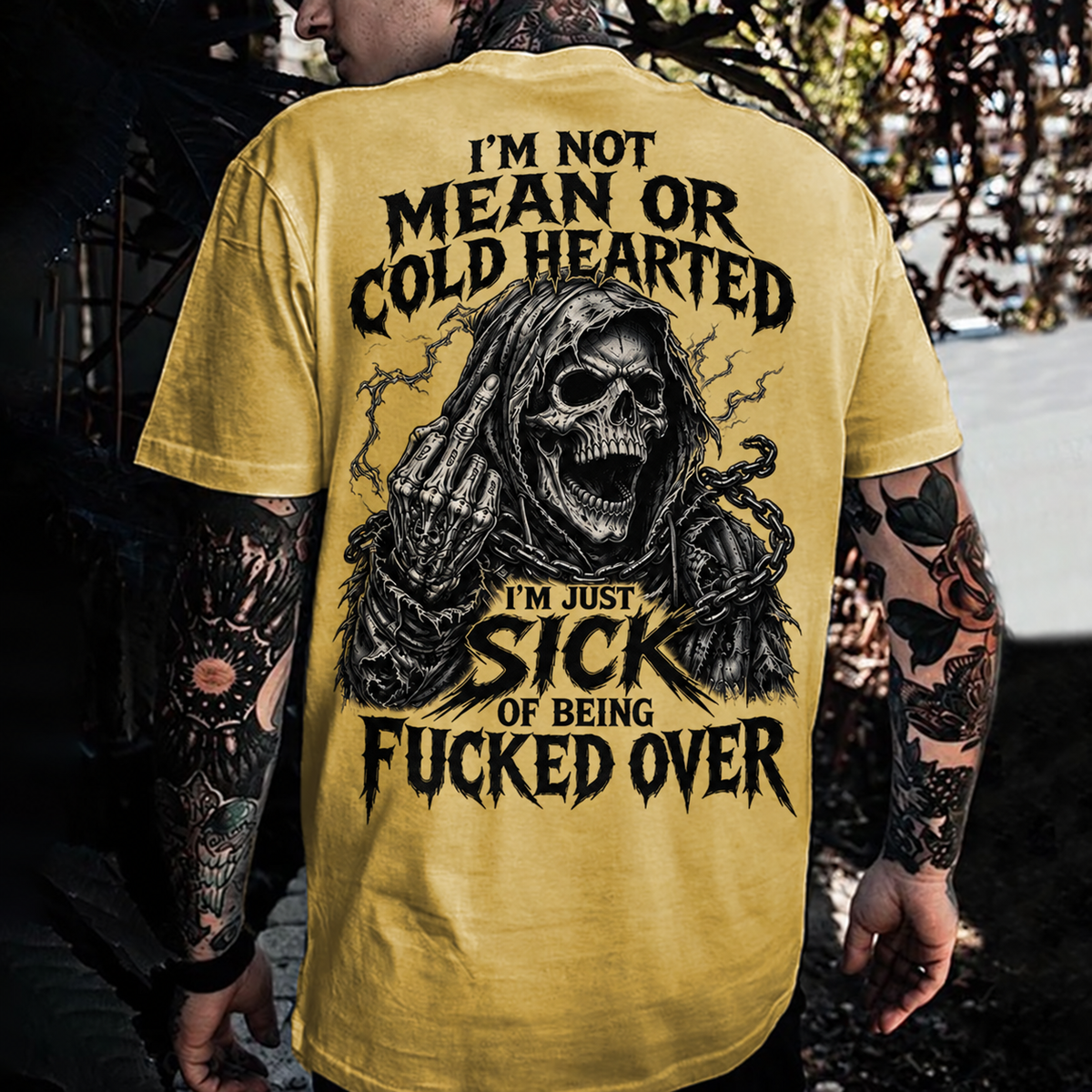 I'm Not Mean Or Cold Hearted I'm Just Sick Of Being F*cked Over Custom Year T-shirt