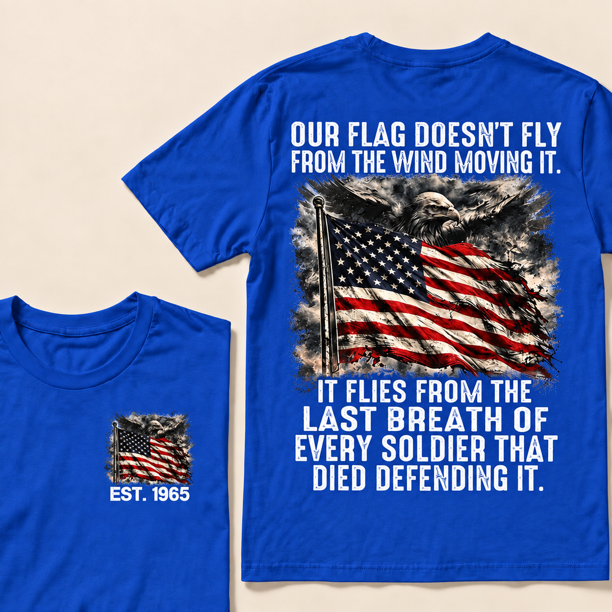Our Flag Doesn't Fly From The Wind Moving It Custom Year Tops