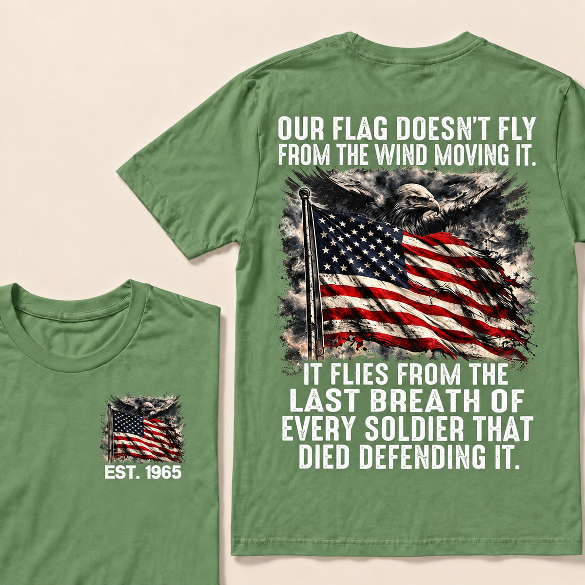 Our Flag Doesn't Fly From The Wind Moving It Custom Year Tops