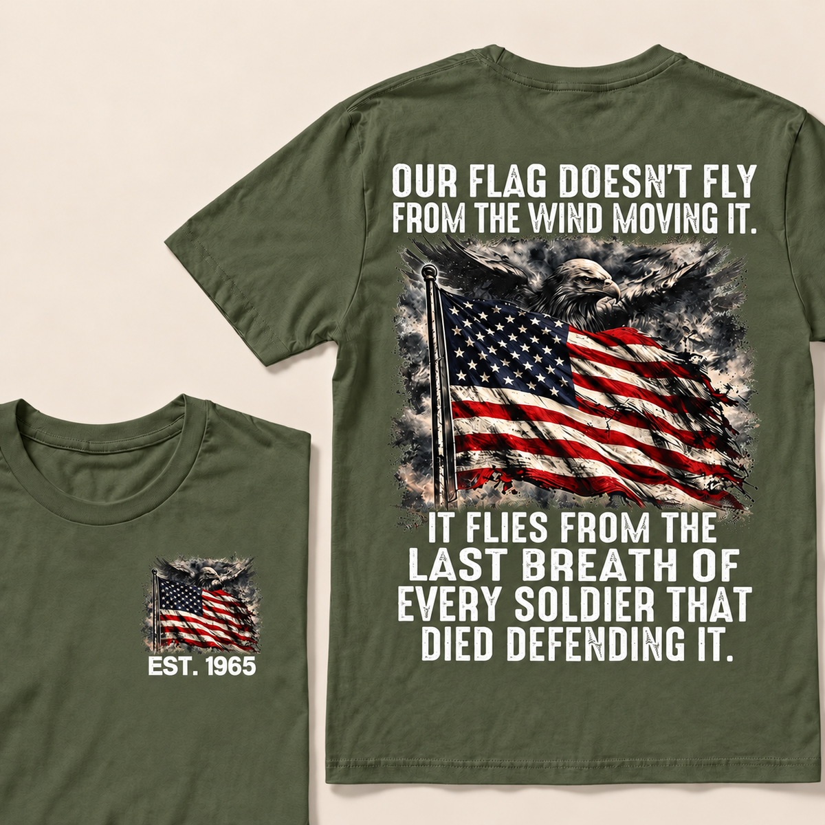 Our Flag Doesn't Fly From The Wind Moving It Custom Year Tops