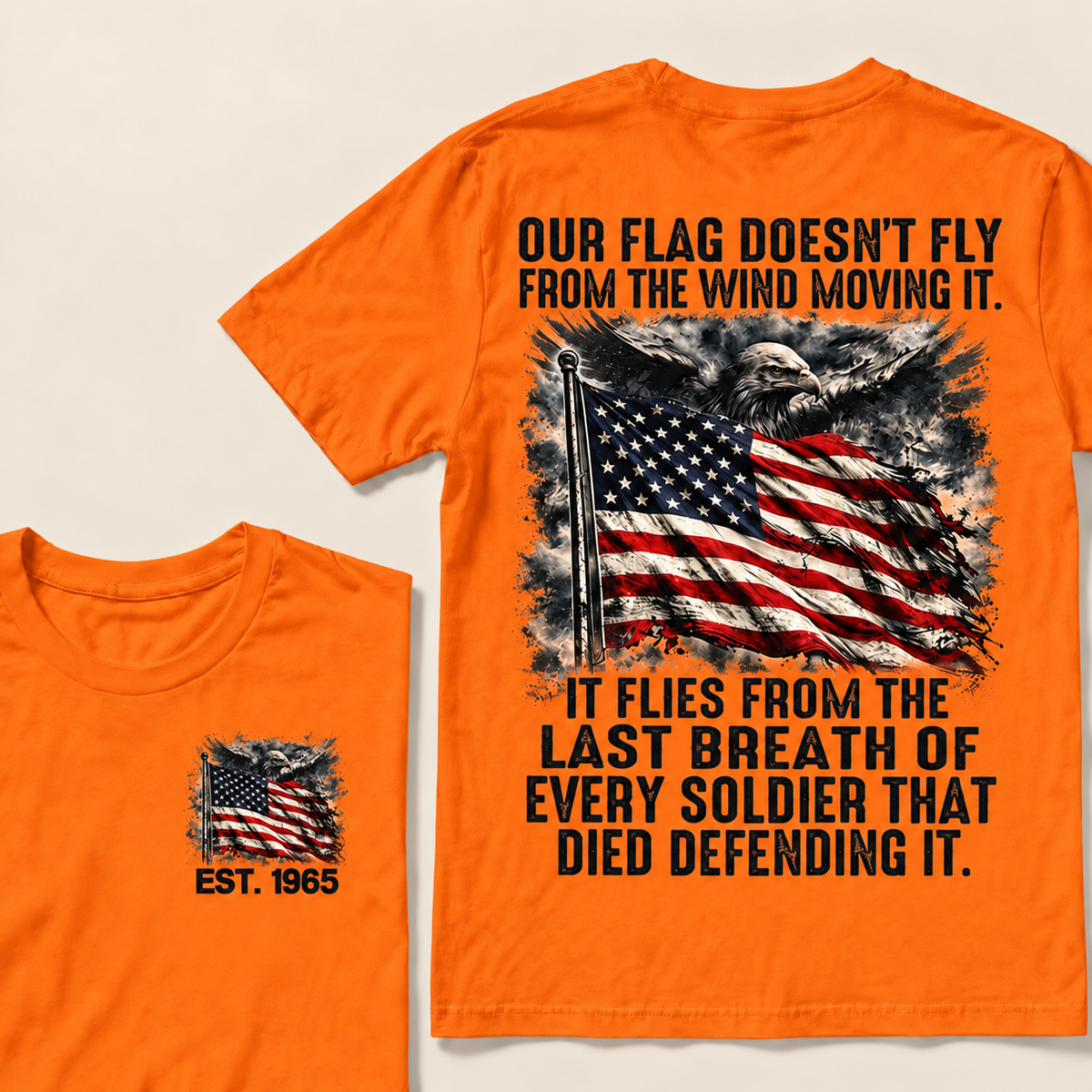 Our Flag Doesn't Fly From The Wind Moving It Custom Year Tops