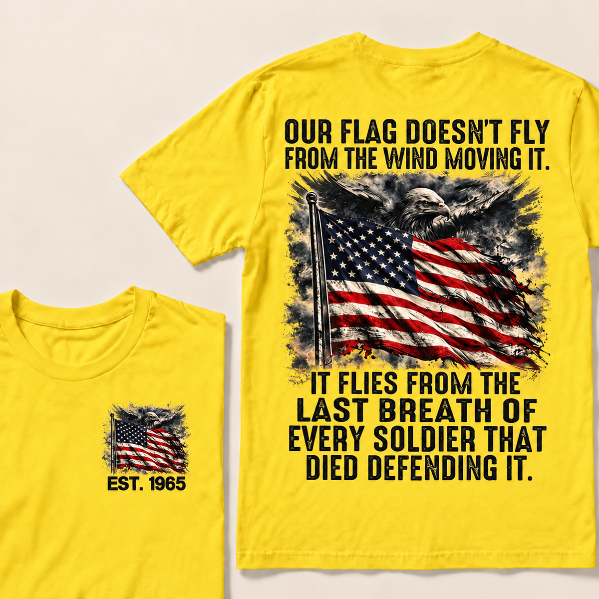Our Flag Doesn't Fly From The Wind Moving It Custom Year Tops